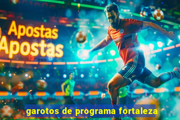 garotos de programa fortaleza